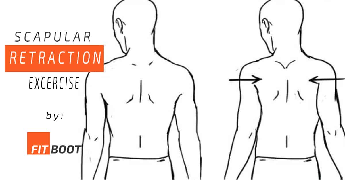 What Is Scapular Retraction Exercise at Ruby Nathan blog